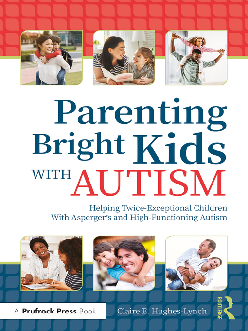 Cover image for Parenting Bright Kids With Autism